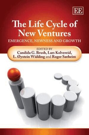 Candida G. Brush, Lars Kolvereid, L. Øystein Widding, Roger Sørheim - Life Cycle of New Ventures, Inbunden