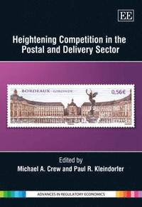 bokomslag Heightening Competition in the Postal and Delivery Sector