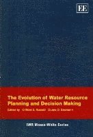 Clifford S. Russell, Duane D. Baumann - Evolution of Water Resource Planning and Decision Making, Häftad
