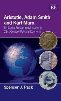 bokomslag Aristotle, Adam Smith and Karl Marx