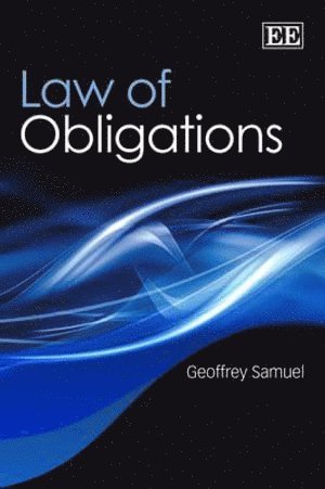 Geoffrey Samuel - Law of Obligations, Inbunden