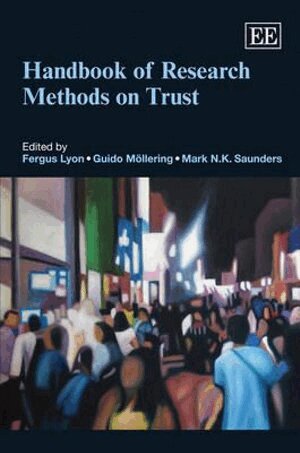 Fergus Lyon, Guido Möllering, Mark N.K. Saunders - Handbook of Research Methods on Trust, Inbunden