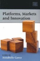 bokomslag Platforms, Markets and Innovation