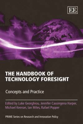Luke Georghiou, Jennifer Cassingena Harper, Michael Keenan, Ian Miles, Rafael Popper - Handbook of Technology Foresight, Häftad