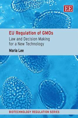 EU Regulation of GMOs 1
