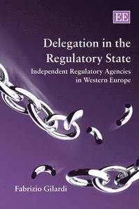 bokomslag Delegation in the Regulatory State
