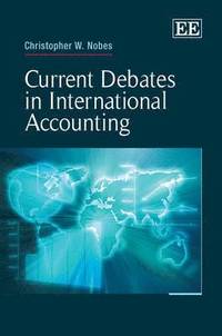 bokomslag Current Debates in International Accounting