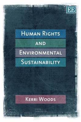 Human Rights and Environmental Sustainability 1