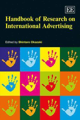 Shintaro Okazaki - Handbook of Research on International Advertising, Inbunden