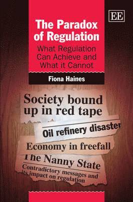 Fiona Haines - Paradox of Regulation, Inbunden
