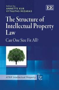 bokomslag The Structure of Intellectual Property Law