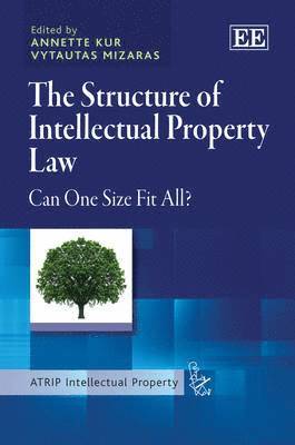 Annette Kur, Vytautas Mizaras - Structure of Intellectual Property Law, Inbunden