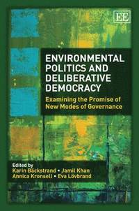 bokomslag Environmental Politics and Deliberative Democracy