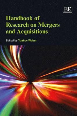 Yaakov Weber - Handbook of Research on Mergers and Acquisitions, Inbunden