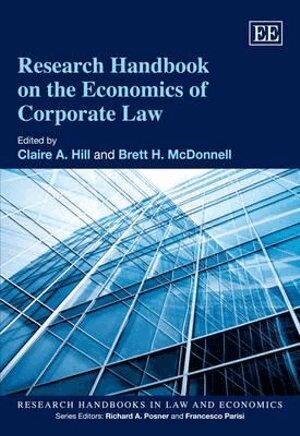 Claire A. Hill, Brett H. McDonnell - Research Handbook on the Economics of Corporate Law, Inbunden