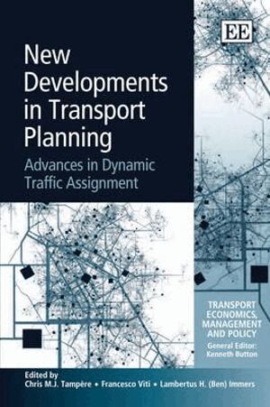 Chris M.J. Tampere, Francesco Viti, Lambertus H. (Ben) Immers - New Developments in Transport Planning, Inbunden