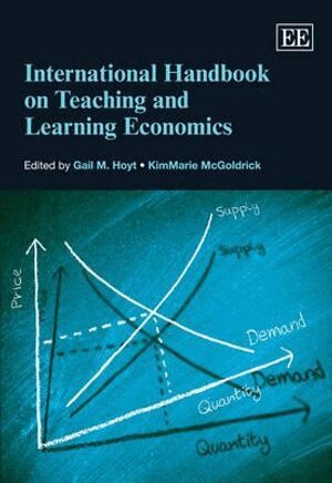 Gail M. Hoyt, KimMarie McGoldrick - International Handbook on Teaching and Learning Economics, Inbunden