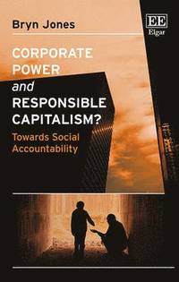 bokomslag Corporate Power and Responsible Capitalism?