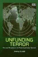 Jimmy Gurulé - Unfunding Terror, Häftad
