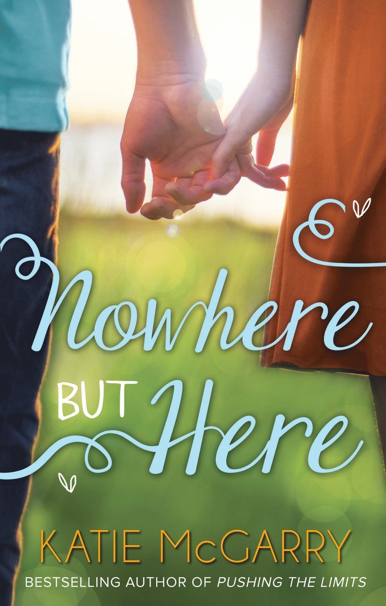 Katie McGarry - Nowhere But Here, Häftad