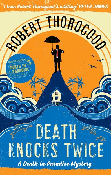 Robert Thorogood - Death Knocks Twice, Häftad