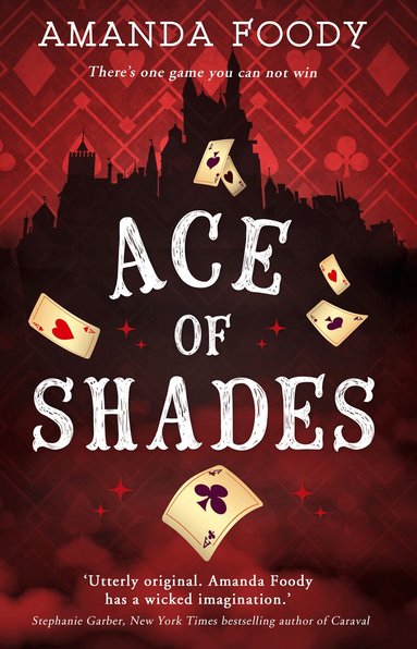 Amanda Foody - Ace Of Shades, Häftad