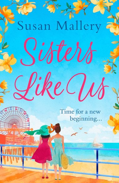 Susan Mallery - Sisters Like Us, Häftad