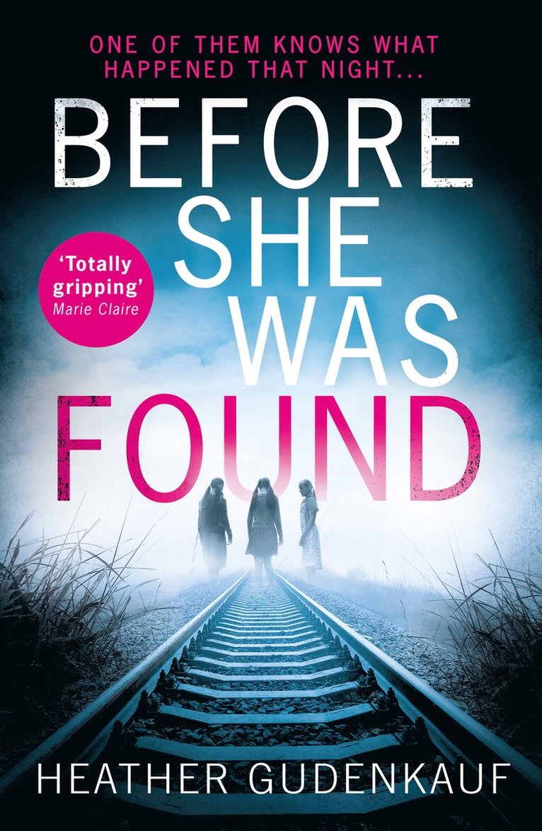 Heather Gudenkauf - Before She Was Found, Häftad
