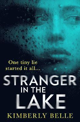 Kimberly Belle - Stranger In The Lake, Häftad