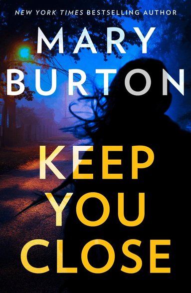 Mary Burton - Keep You Close, Häftad