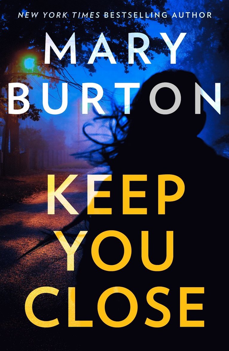 Mary Burton - Keep You Close, Häftad