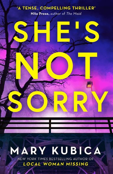 Mary Kubica - She's Not Sorry, Häftad