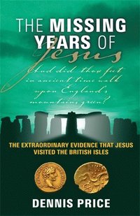bokomslag The Missing Years Of Jesus