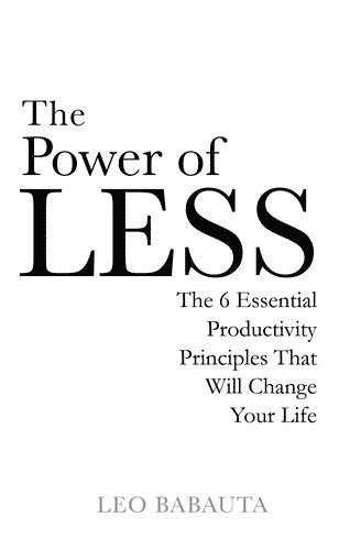 Leo Babauta - Power of less - the 6 essential productivity principles that will change yo, Pocket