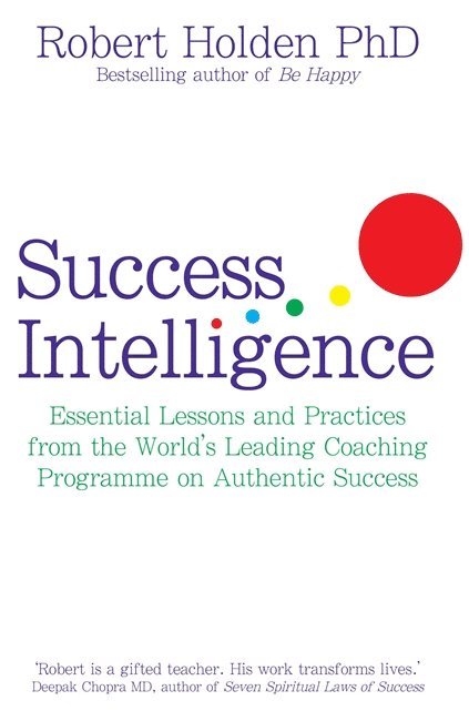 Robert Holden - Success Intelligence, Häftad