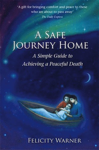 Felicity Warner - Safe Journey Home, Häftad