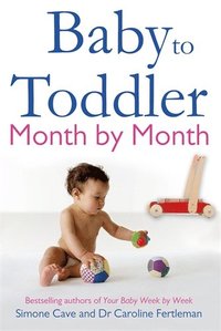 bokomslag Baby to Toddler Month By Month