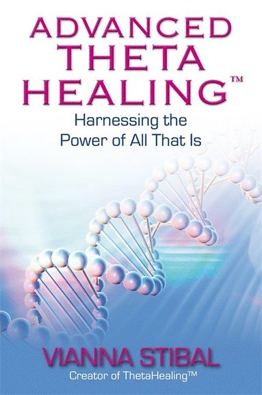 bokomslag Advanced ThetaHealing¿