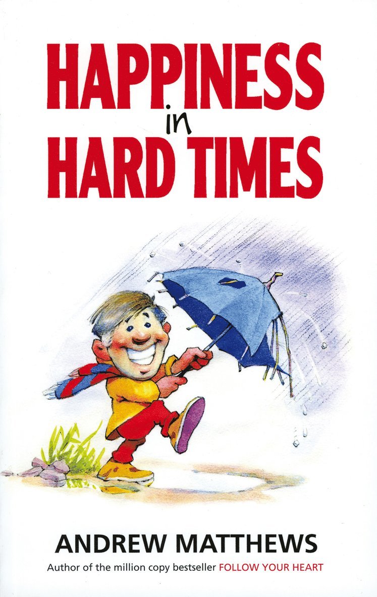 Happiness In Hard Times 1