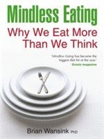 Brian Wansink - Mindless Eating, Häftad