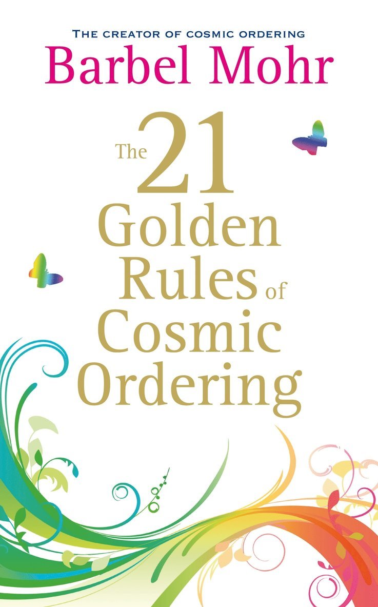 The 21 Golden Rules for Cosmic Ordering 1