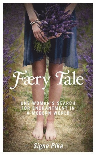 Signe Pike - Faery Tale, Häftad