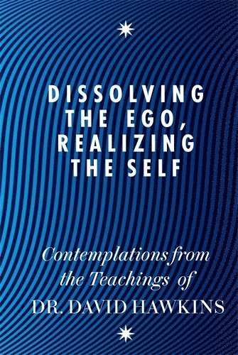 bokomslag Dissolving the Ego, Realizing the Self