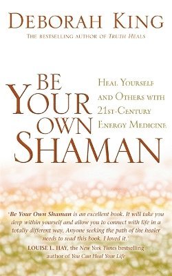 Be Your Own Shaman 1