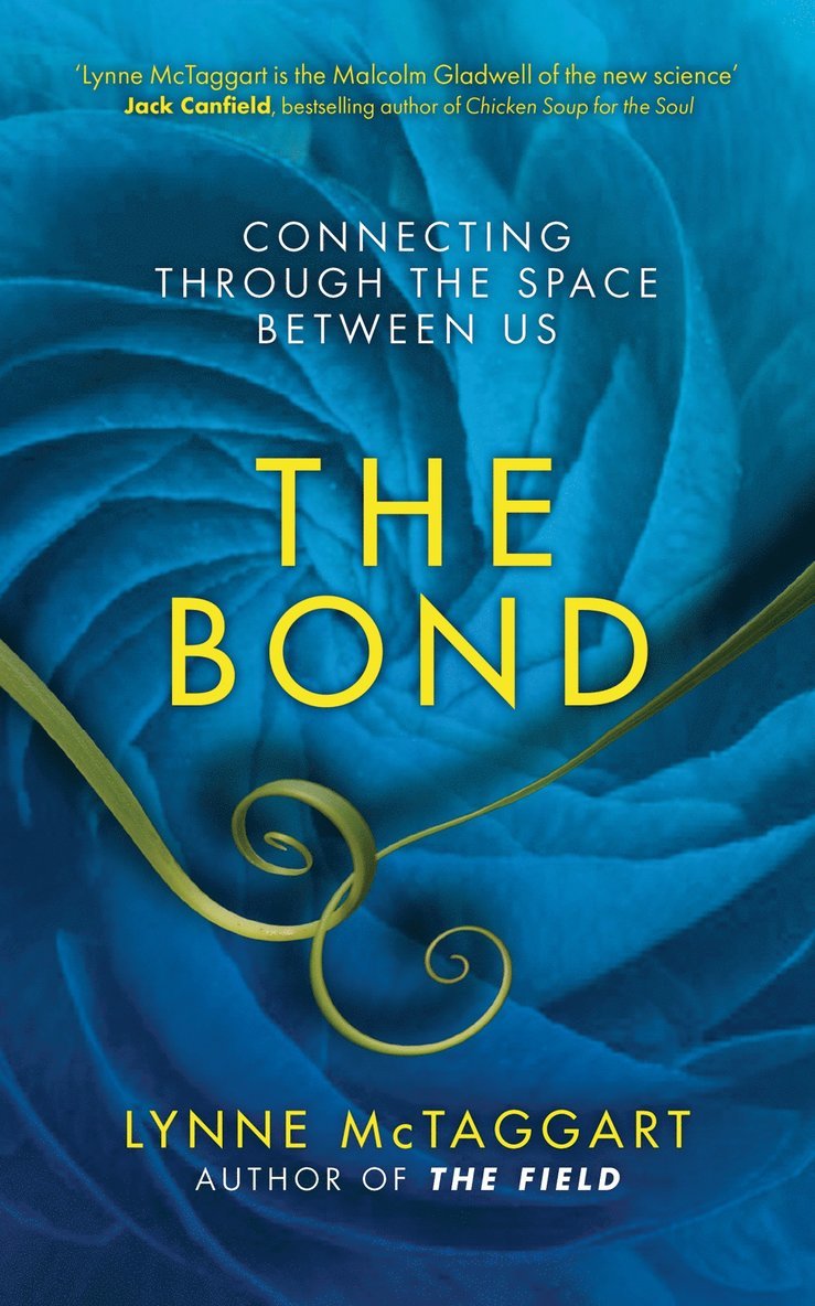Lynne McTaggart - The Bond, Häftad