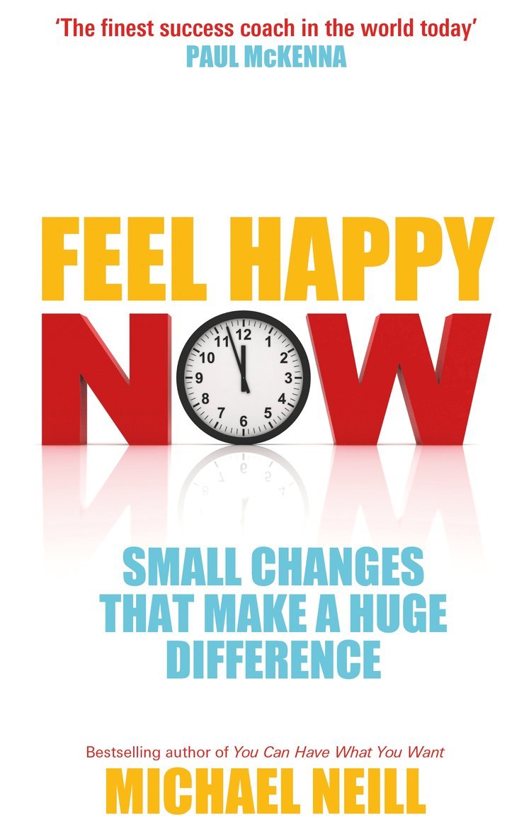 Michael Neill, Michael Neill - Feel Happy Now, Häftad