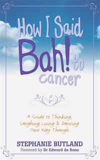 bokomslag How I Said Bah! to cancer