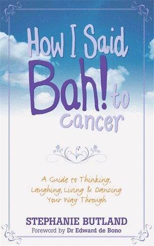 bokomslag How I Said Bah! to Cancer