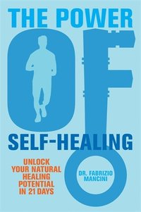 bokomslag The Power of Self-Healing