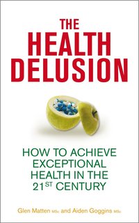 bokomslag The Health Delusion